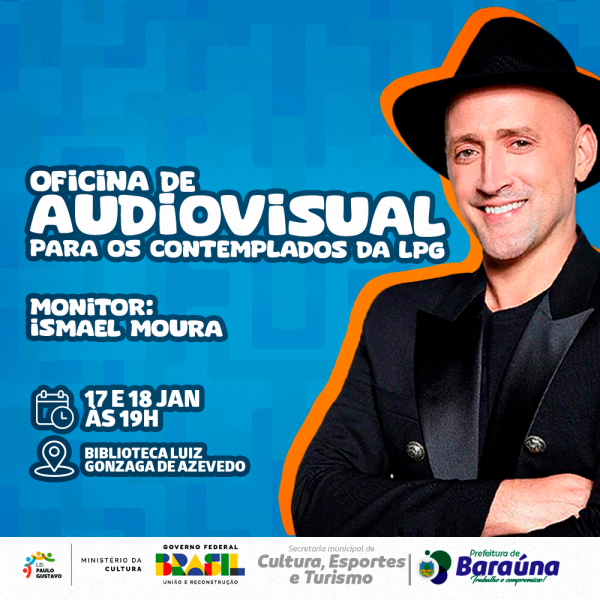 Oficina de Audiovisual para auxiliar os contemplados da LPG