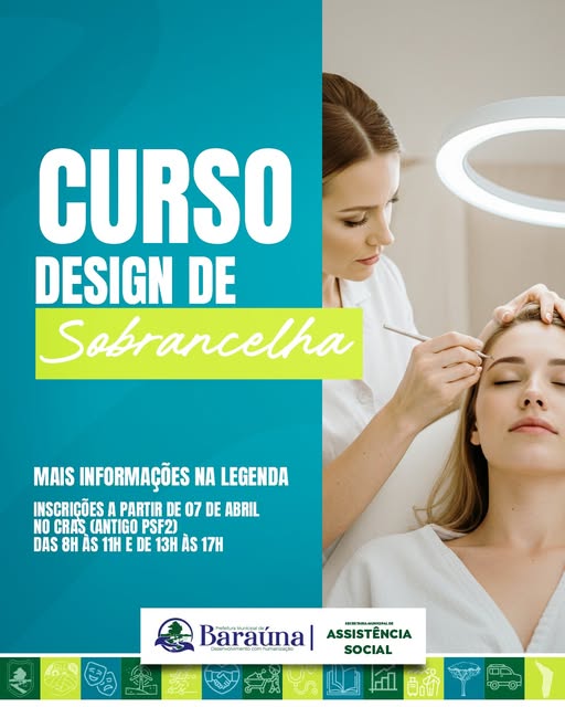 Prefeitura de Baraúna oferece curso gratuito de Design de Sobrancelhas para mulheres
